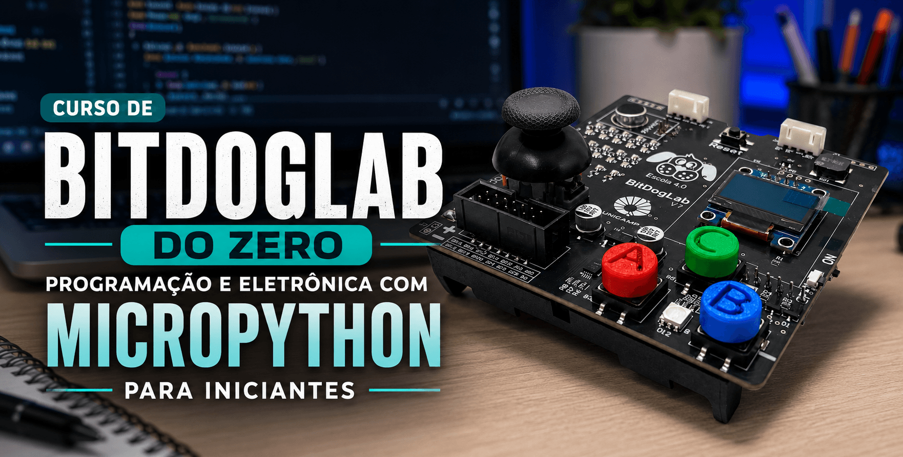 Curso de BitDogLab do Zero Programação e eletrônica com MicroPython para iniciantes v2